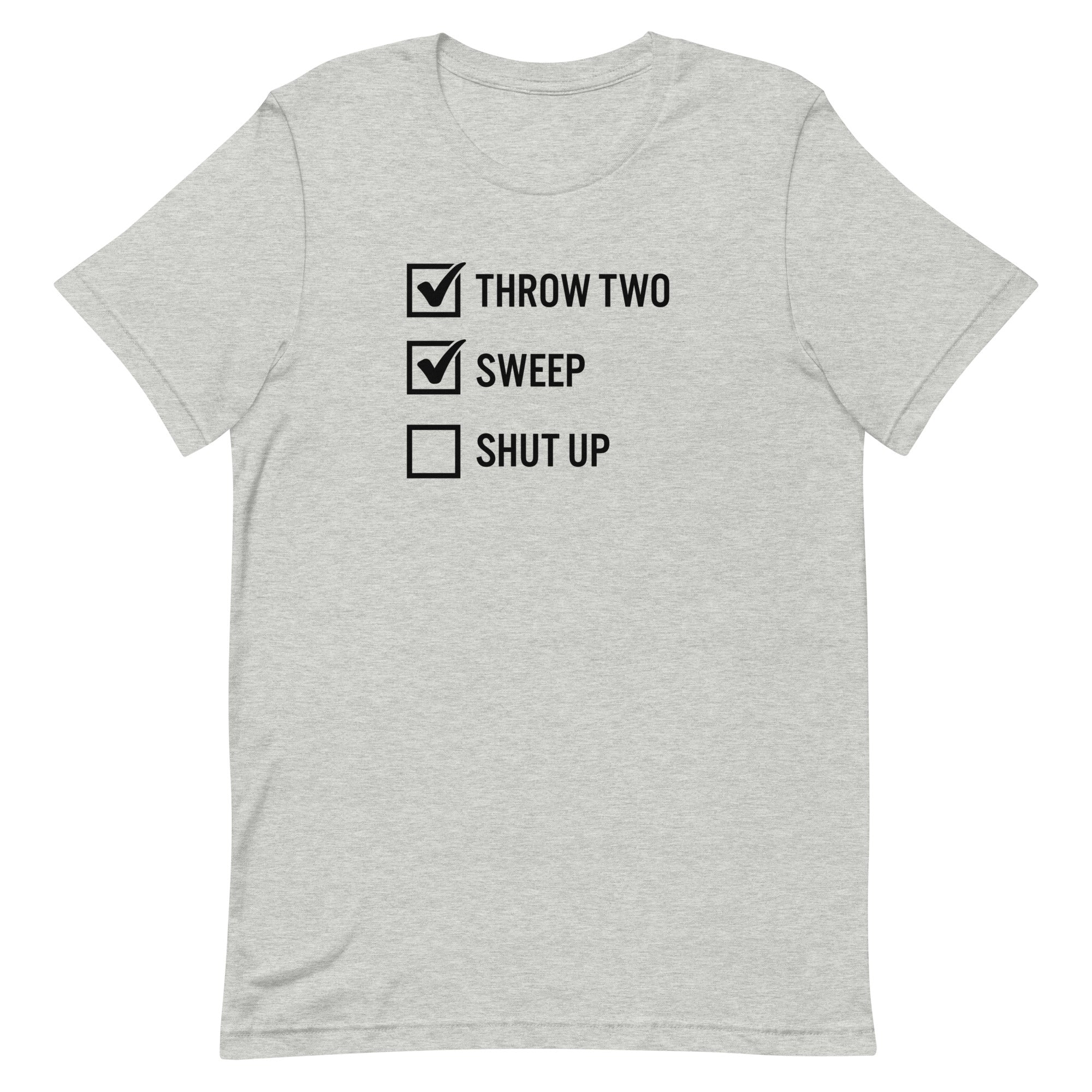 Throw Two, Sweep, Shut Up - Triangle Curling Club Unisex t-shirt - Broomfitters