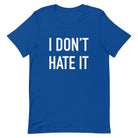 I Don't Hate It - Denver Curling Club - Unisex t-shirt - Broomfitters