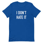 I Don't Hate It - South Short Curling Unisex t-shirt - Broomfitters