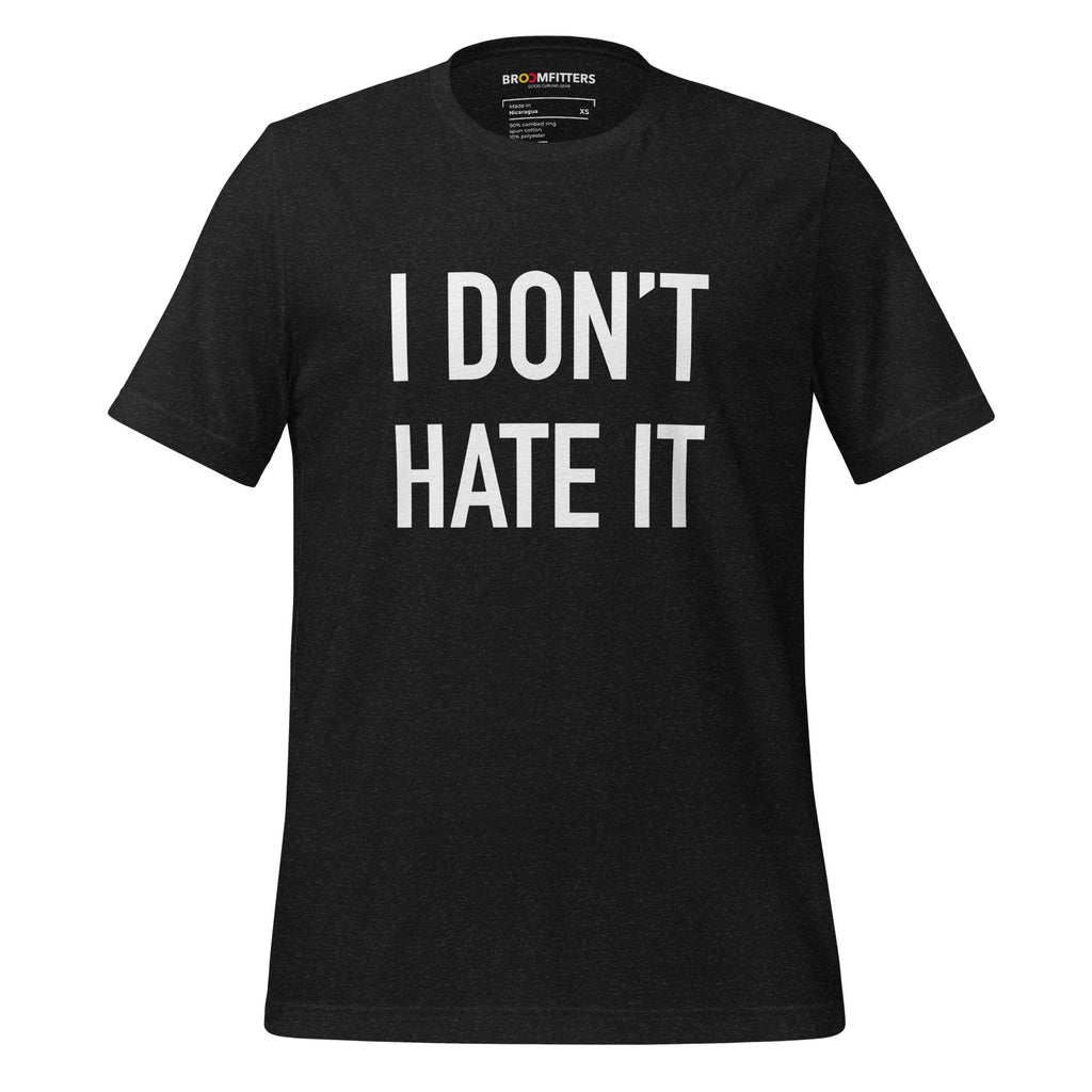 I Don't Hate It - Windy City Curling t - shirt - Broomfitters