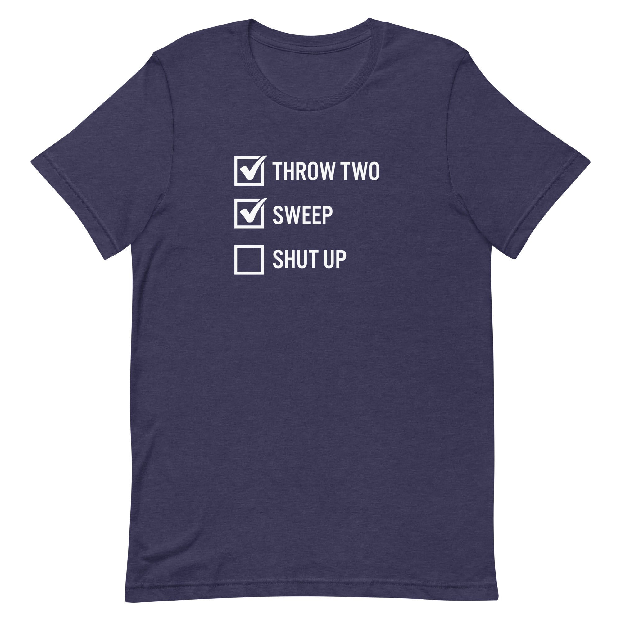 Throw Two, Sweep, Shut Up - Triangle Curling Club Unisex t-shirt - Broomfitters