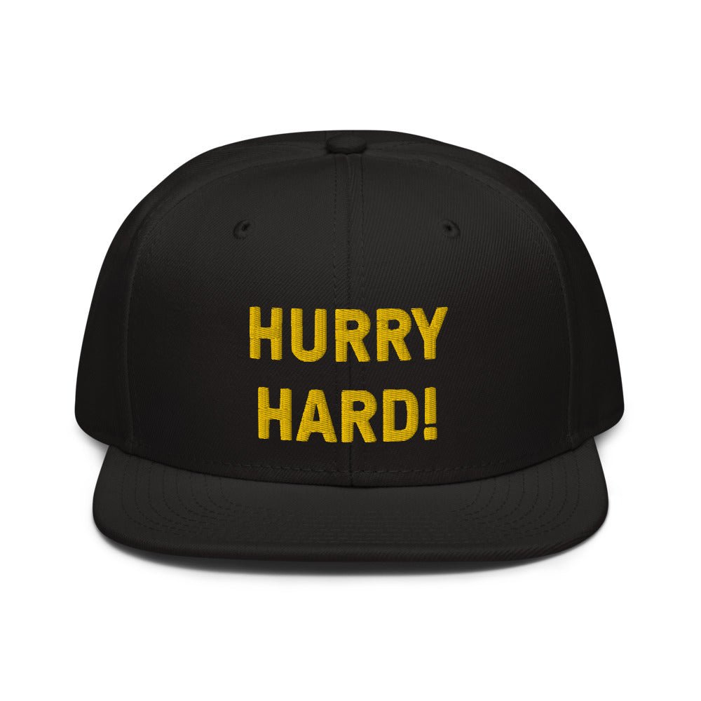 HURRY HARD Snapback Hat - Broomfitters