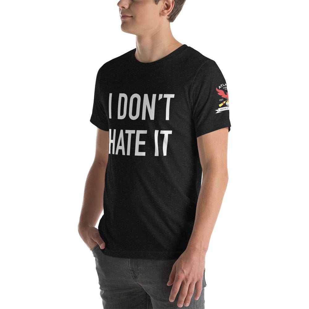 I Don't Hate it - Atlanta Curling Club Unisex t-shirt - Broomfitters