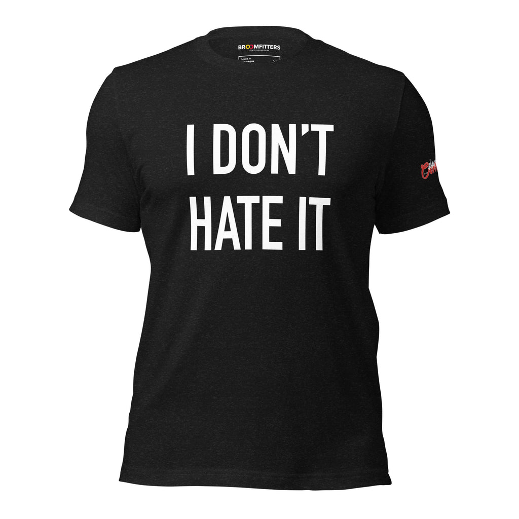 I Don't Hate It - CurlVegas edition t-shirt - Broomfitters