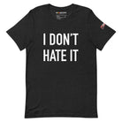 I Don't Hate It - CurlVegas edition t-shirt - Broomfitters