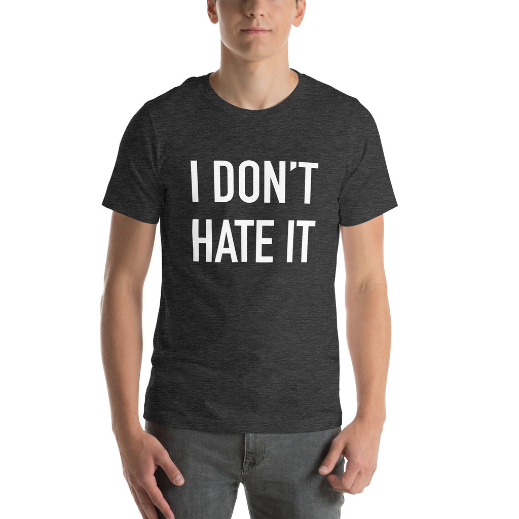I Don't Hate It T-shirt - Schenectady Curling Club edition - Broomfitters