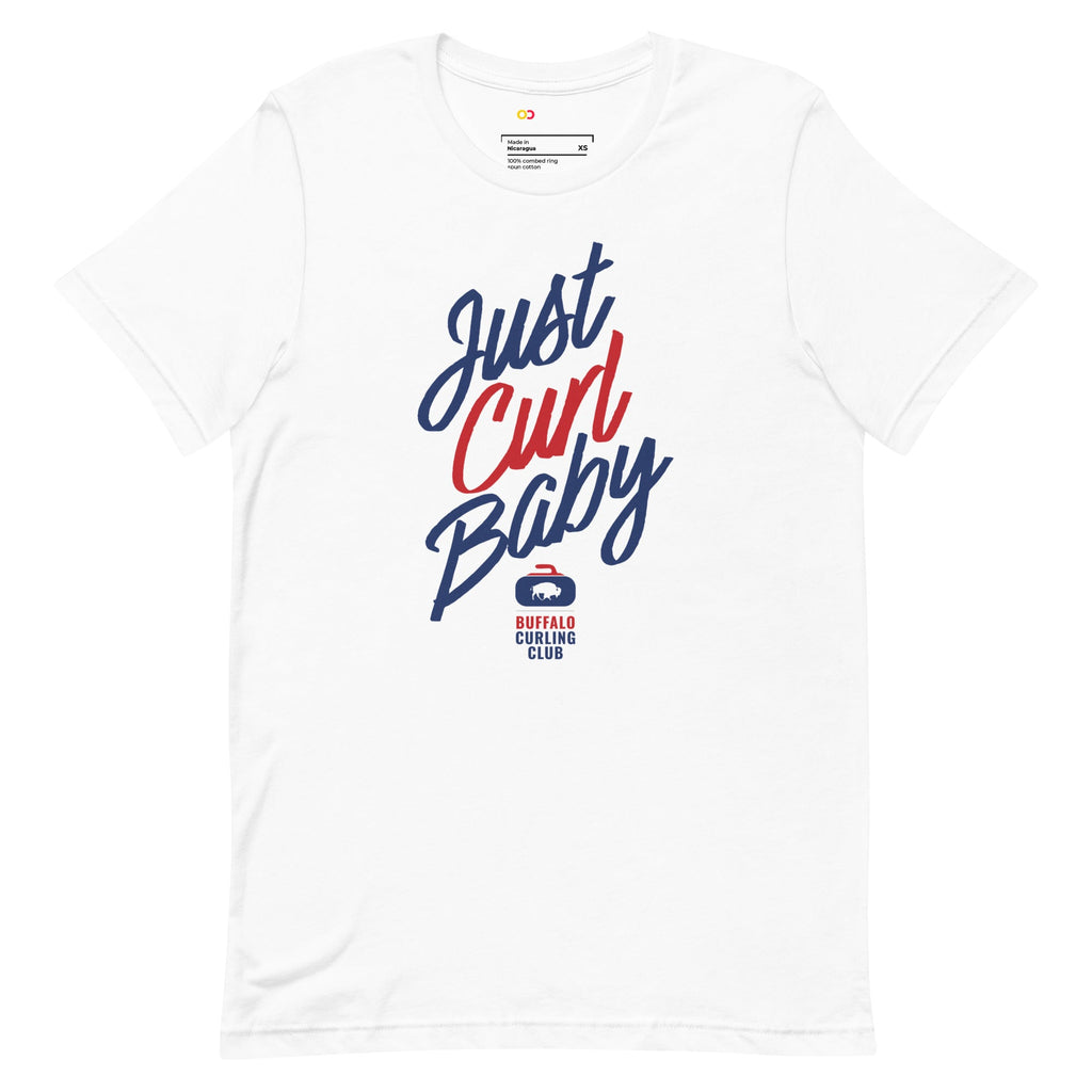 Just Curl Baby - Buffalo Curling Club Unisex t-shirt - Broomfitters