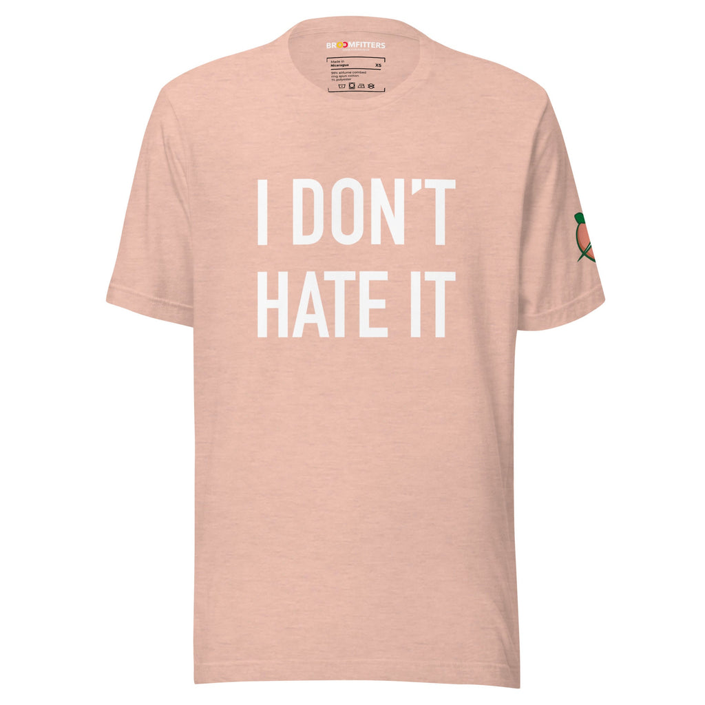 Peachtree I Don't Hate It t-shirt - Broomfitters