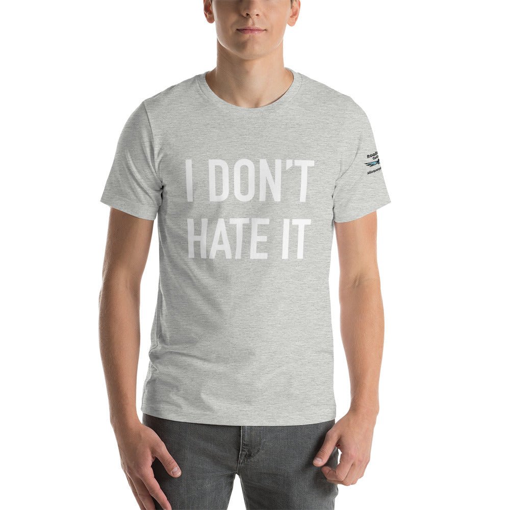 ROADRUNNER I DON'T HATE IT Unisex t-shirt - Broomfitters